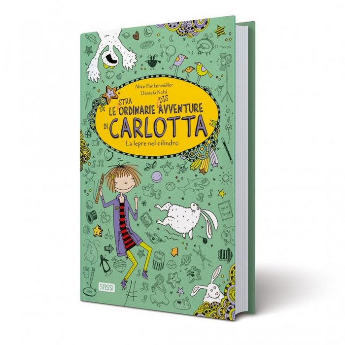 Libro Le Straordinarie Disavventure di Carlotta - La Lepre nel Cilindro Sassi 30184